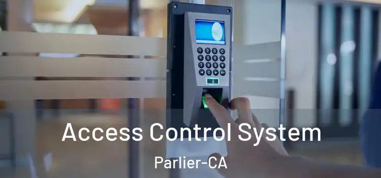 Access Control System Parlier-CA