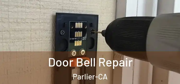 Door Bell Repair Parlier-CA